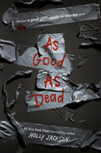 As Good As Dead by  holly jackson